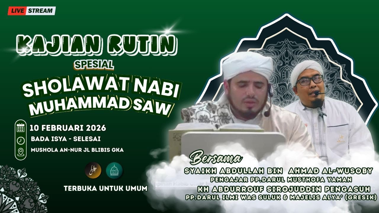 LIVE I KAJIAN RUTINAN   BERSAMA SYAIKH ABDULLOH BIN AHMAD AL-WUSHOBY & KH. ABDURROUF SIRROJUDDIN