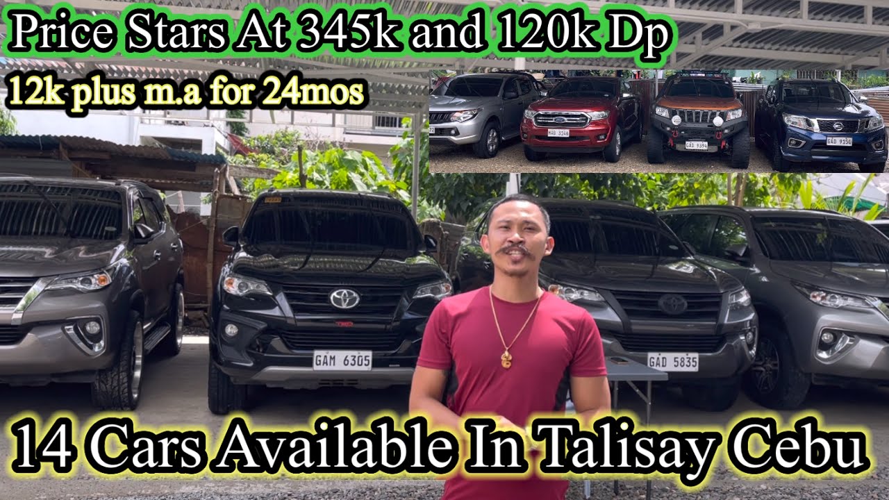 14 Quality Used Cars In Talisay Price Starts @ 345k from Sedan to VAN