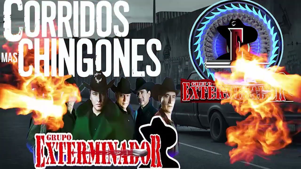 Corridos Mas Chingones / Grupo Exterminador Mix Exitos