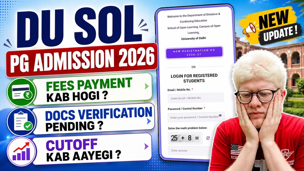 DU SOL Pg Admission Update 2026: Fees Payment, Documents Verification, Cutoff List 
