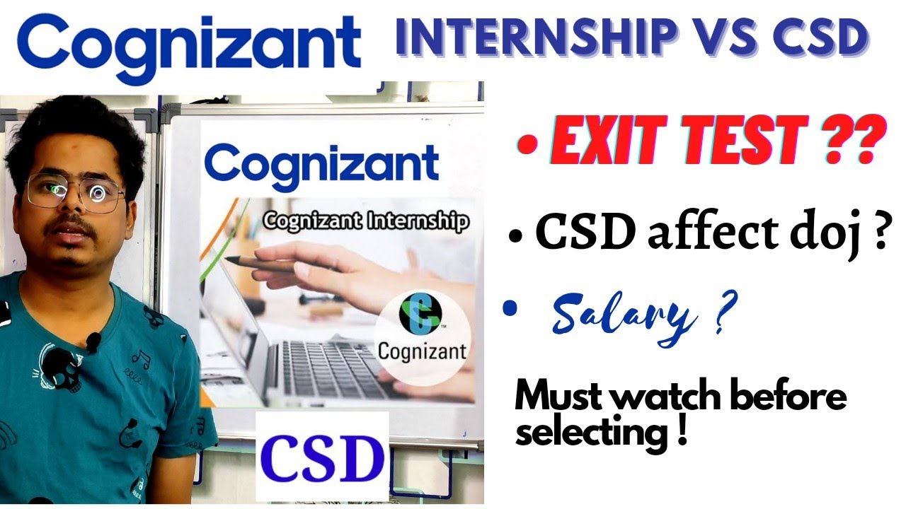 | Cognizant Internship Vs CSD | Which one is better ? delay in doj ?  #cognizant #csd #internship