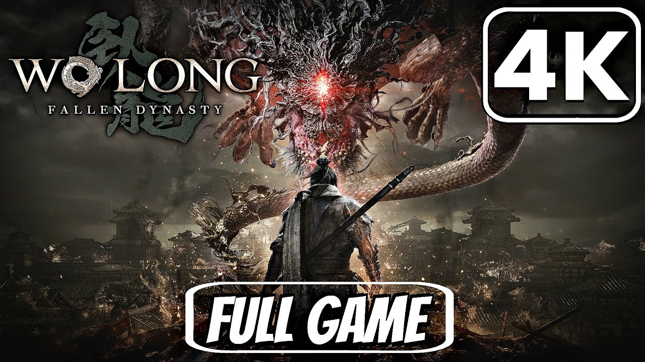 WO LONG FALLEN DYNASTY Gameplay Walkthrough FULL GAME (4K 60FPS) 2023