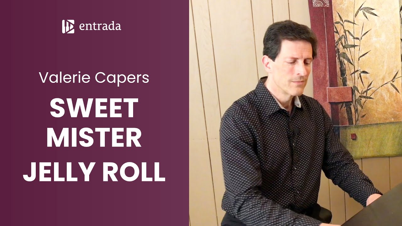 Sweet Mister Jelly Roll (from Valerie Capers's 