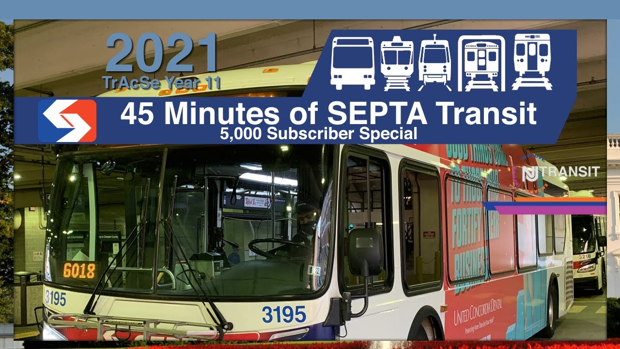 Forty-Five Minutes of SEPTA Action for the 5k Special!