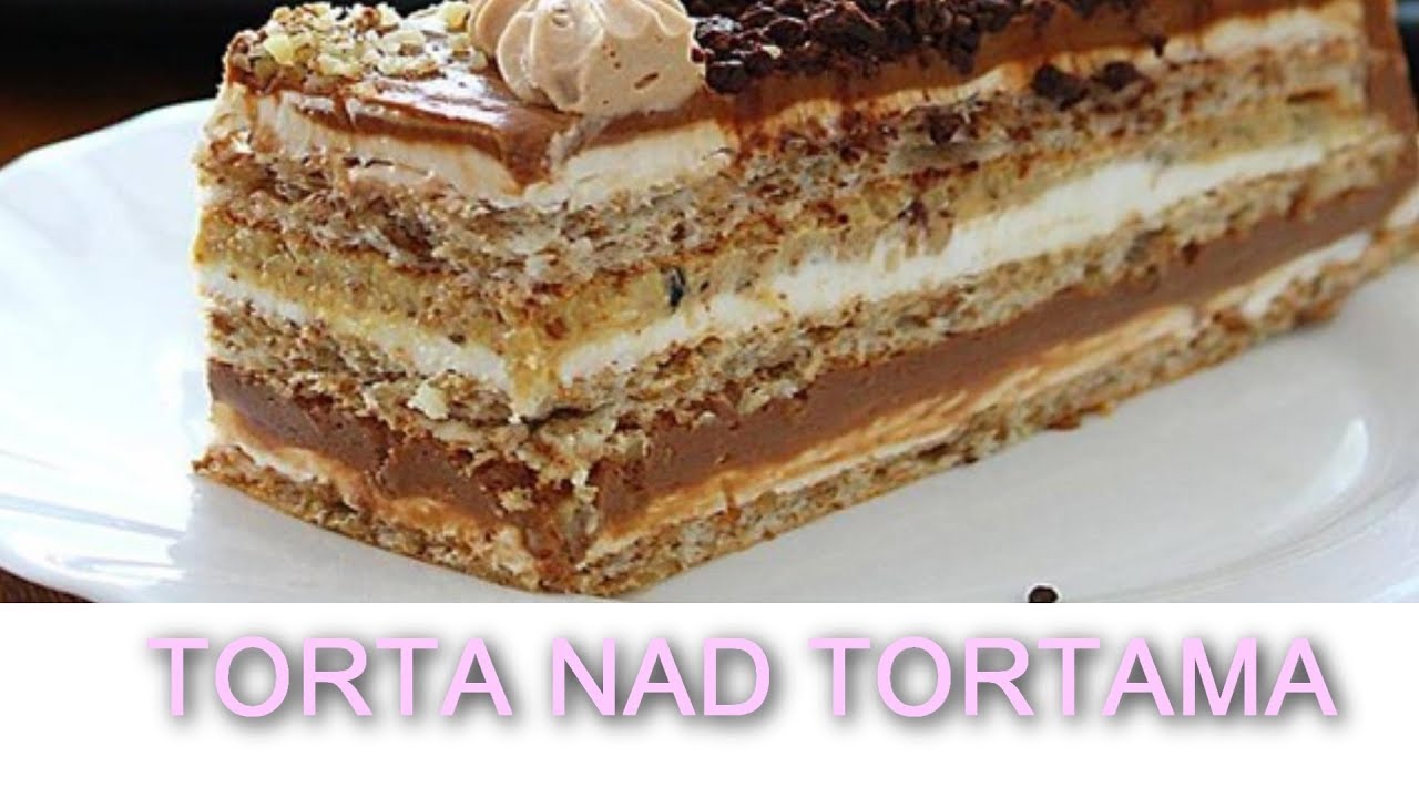 TORTA NAD TORTAMA - recept