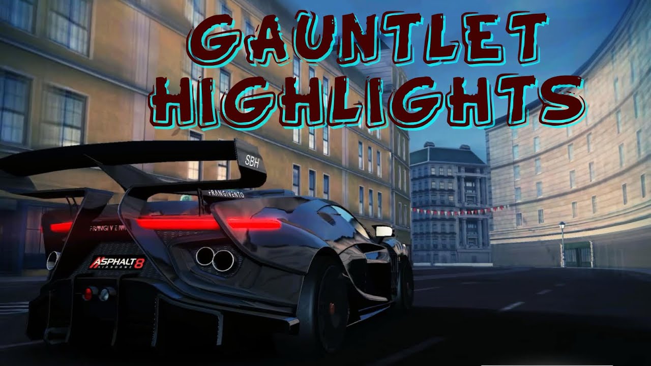 Asphalt 8 || Gauntlet Challenge Races😎🔥