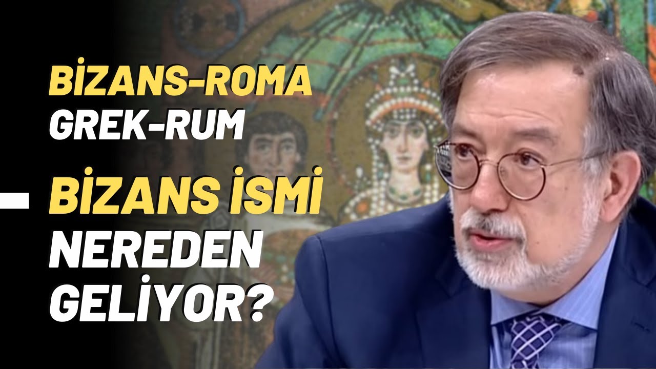 Bizans-Roma-Grek-Rum.. Bizans İsmi Nereden Geliyor?