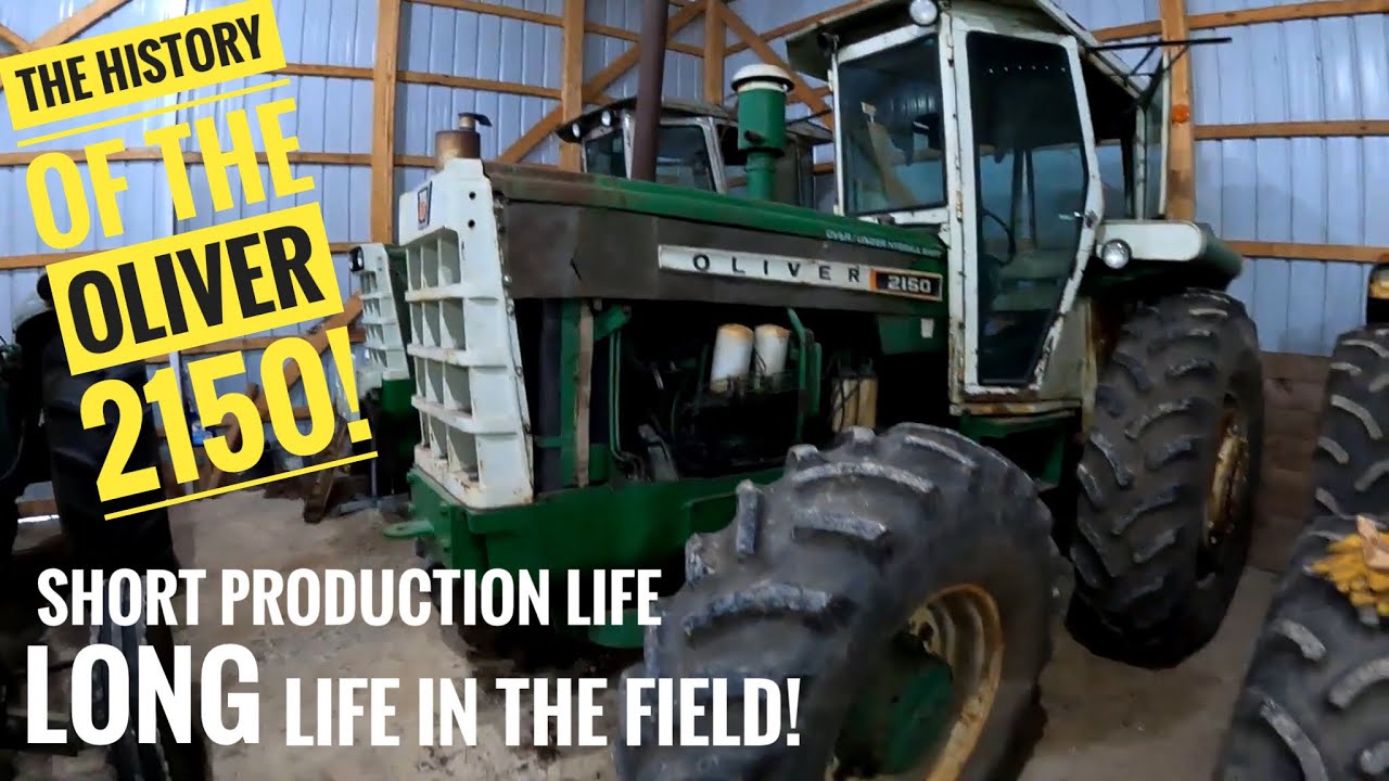 The History Of The Oliver 2150 Tractor: Short Life In Production, Long Life Out In The Field!