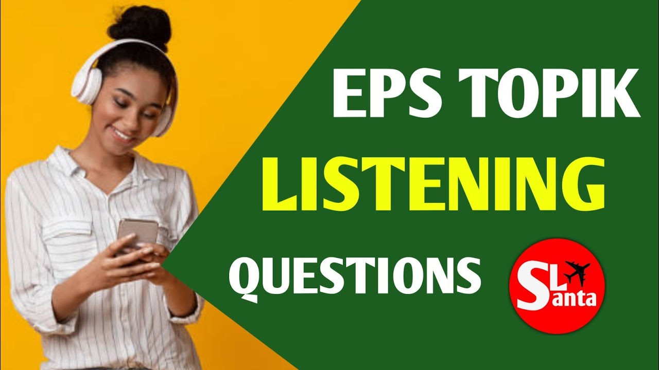 eps topik listening questions with answer 2022 | eps-topik pagsasanay sa pakikinig na may sagot