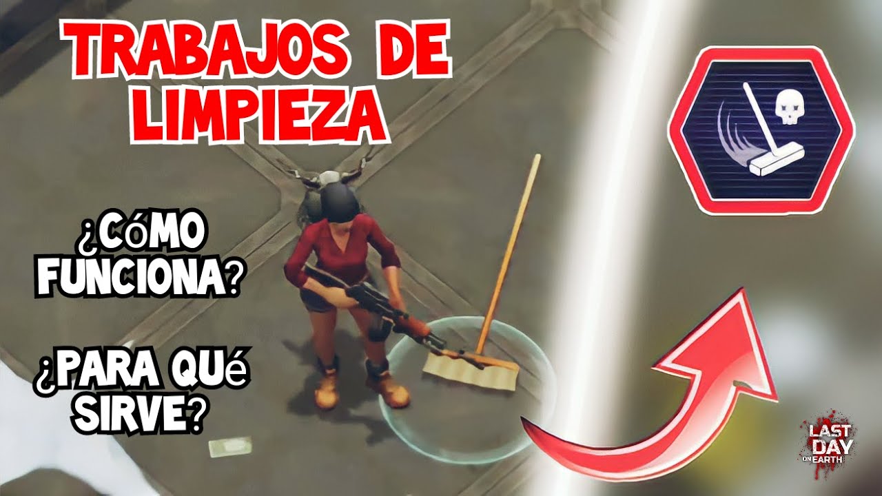 TRABAJOS DE LIMPIEZA | VENTAJAS DEL LABORATORIO | LAST DAY ON EARTH