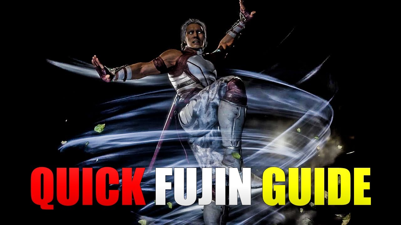 MK11 - Fujin Guide (in 5 minutes) - Mortal Kombat 11 Ultimate