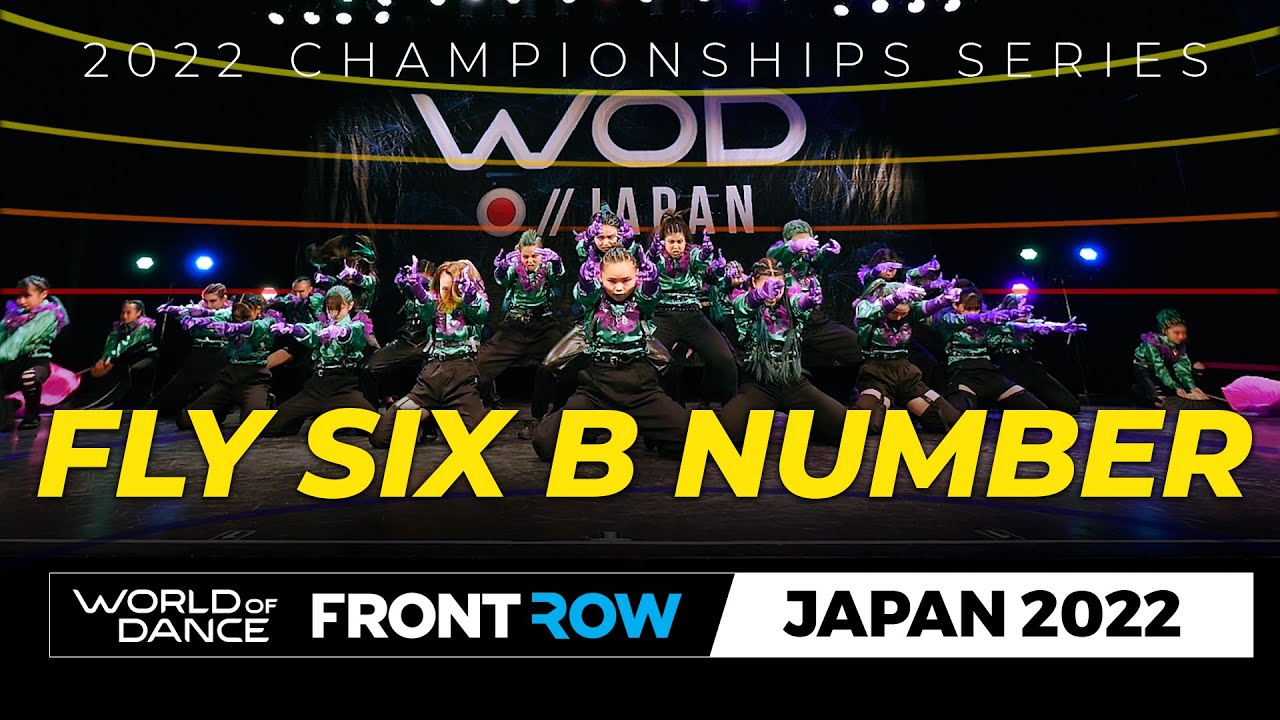 Fly Six B Number | Showcase | Frontrow | Japan 2022 | #WODJP22
