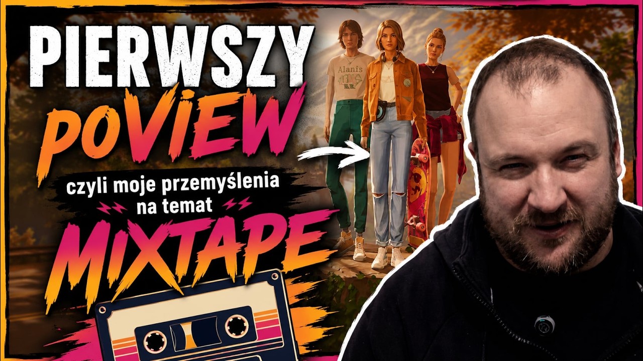 Pierwszy poView: Mixtape &mdash; nostalgia czy wydmuszka?
