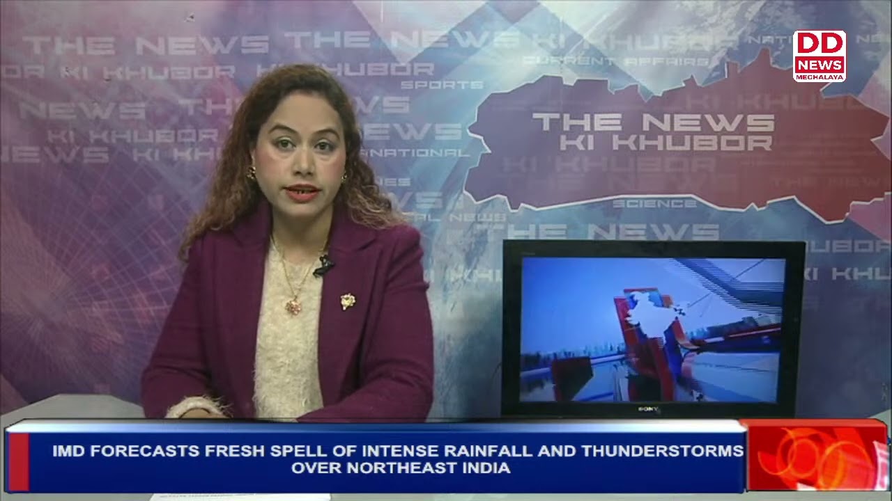 IMD FORECASTS FRESH SPELL OF INTENSE RAINFALL AND THUNDERSTORMS OVER NORTHEAST INDIA
