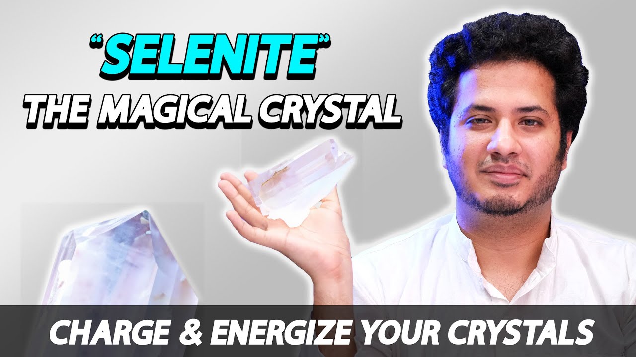 Uses & Benefits of Selenite Crystal | Energize & Charge your Crystals with Selenite
