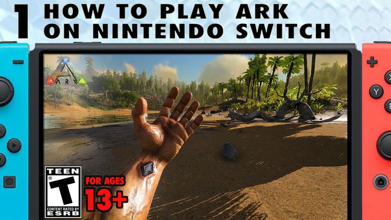 1: Как играть в Ark на Nintendo Switch (основное управление и запуск) &mdash; Руководство по выживанию ...