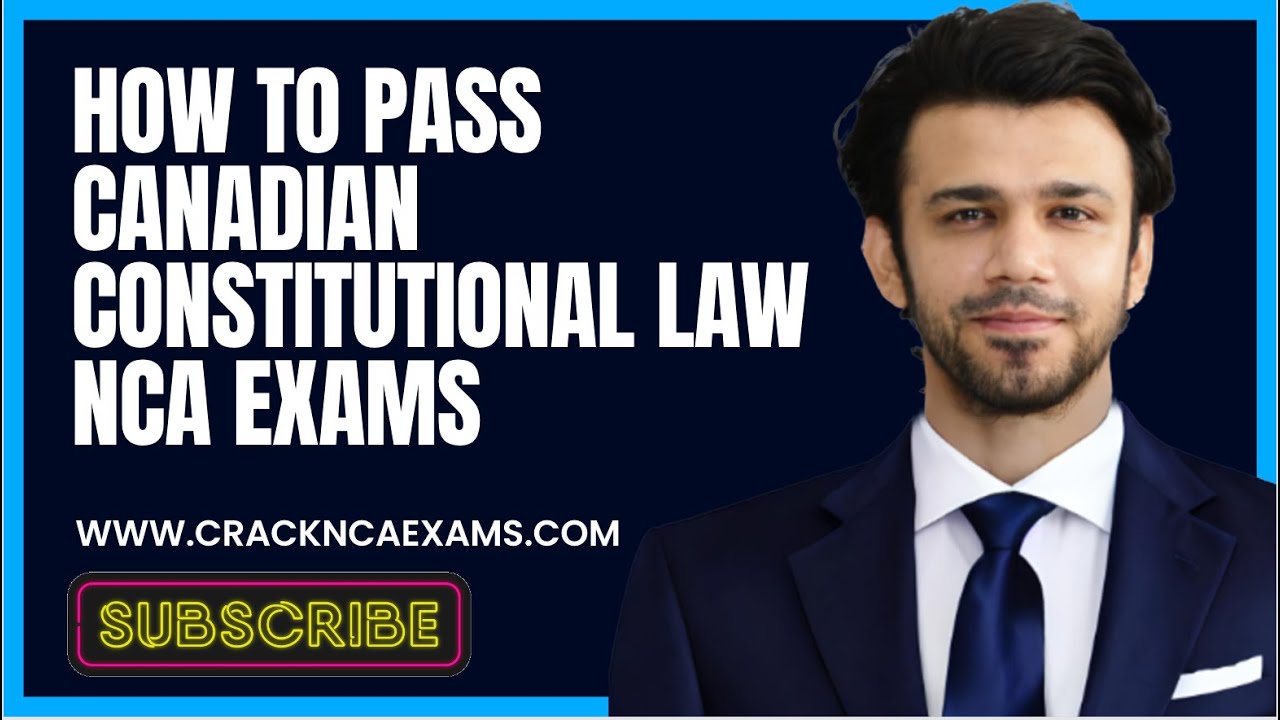 Workshop 1 | Crack NCA Exams | How to write Canadian Constitutional Law NCA Exam