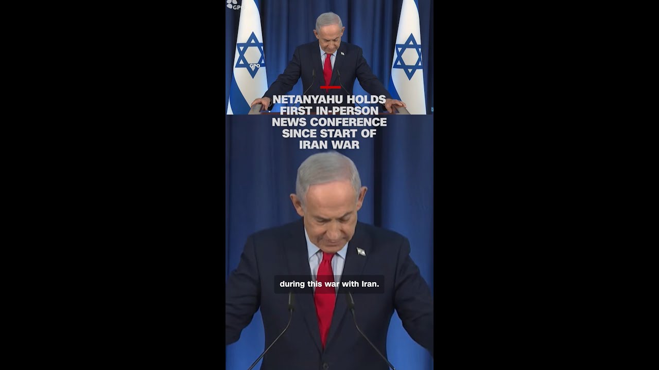Netanyahu holds first in-person news conference since start of Iran war