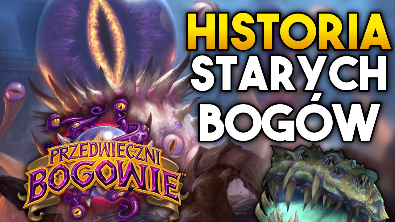 Historia Starych Bogów - Hearthstone Przedwieczni Bogowie