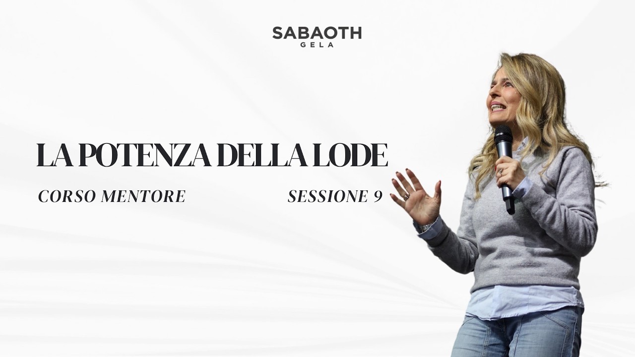 LA POTENZA DELLA LODE | 07-02-26 | Corso Mentore | Past.Fiore