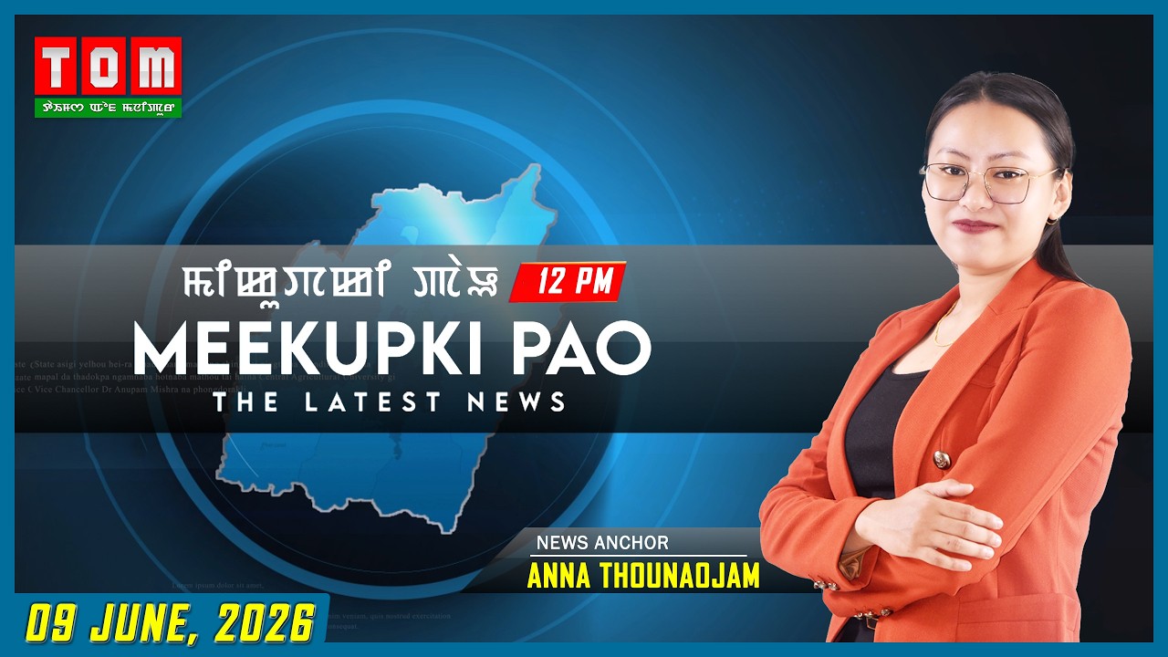 TOM TV - MEEKUPKI PAO || 9 JUNE  2026 || 12:00 PM