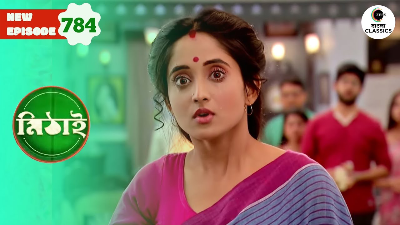 Mithai reaches Monohora while searching for Mishti | Mithai Full episode - 784 | Zee Bangla Classics