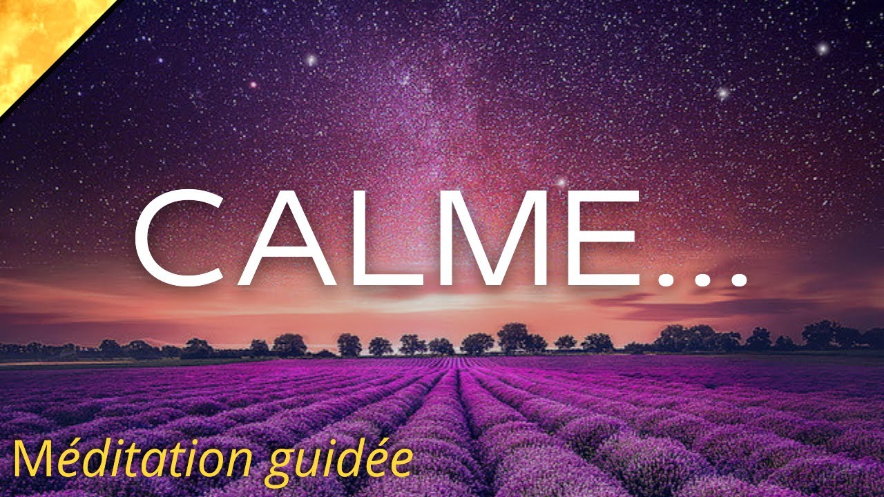 M&eacute;ditation courte | Calme et Pleine Conscience