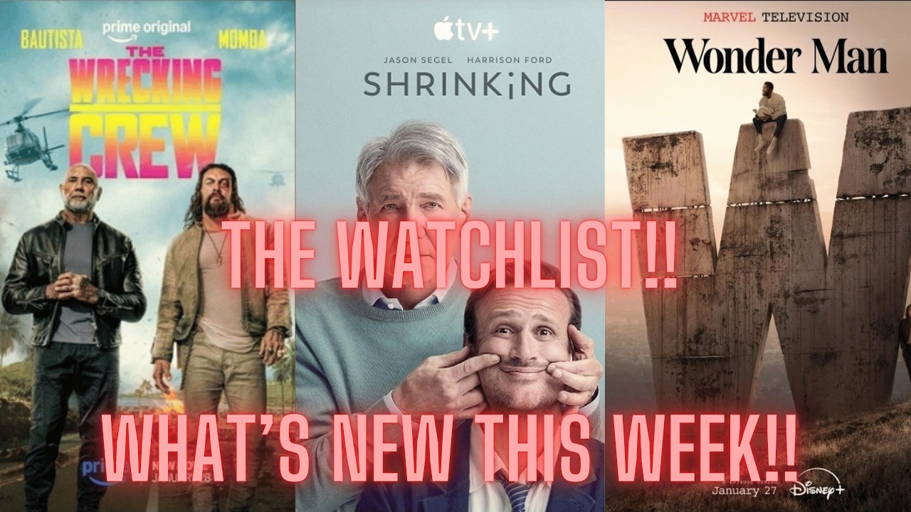 The Watchlist! We review The Wrecking Crew, Shrinking, School Spirits, Wonder Man and More!!!!