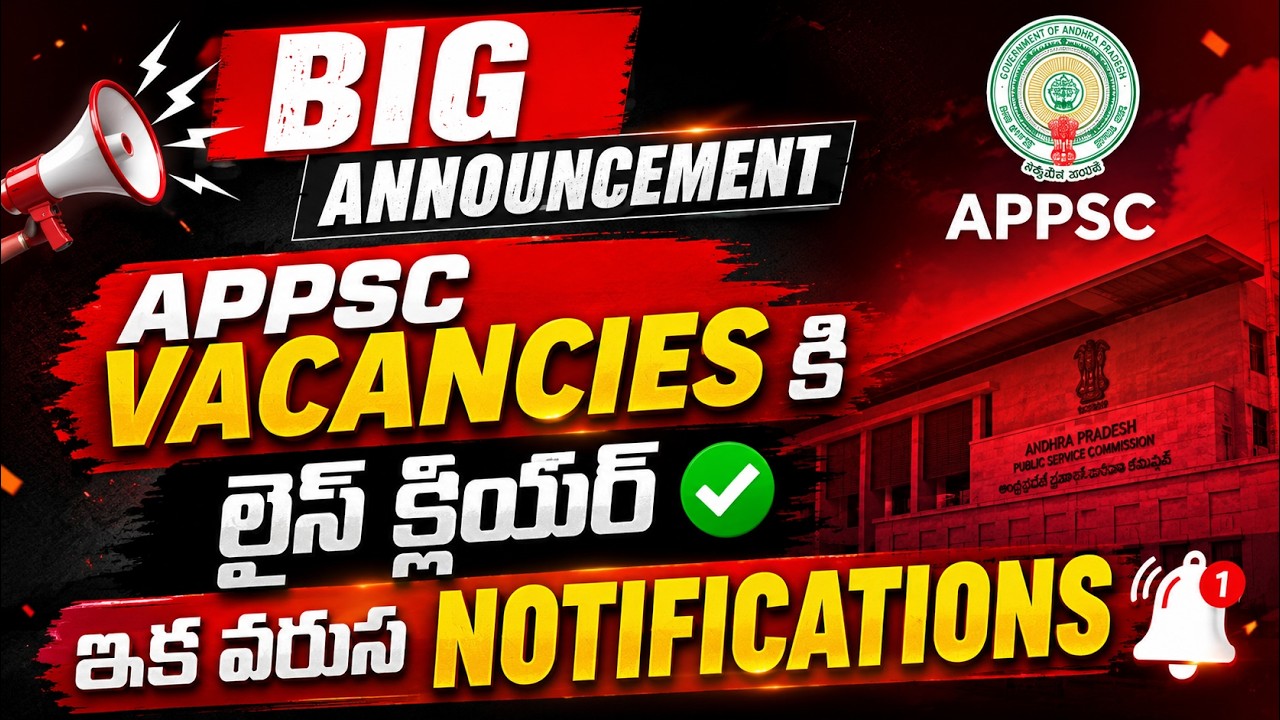 APPSC BIG UPDATE 🚨 Notifications | Posts | Vacancies &ndash; Complete Details