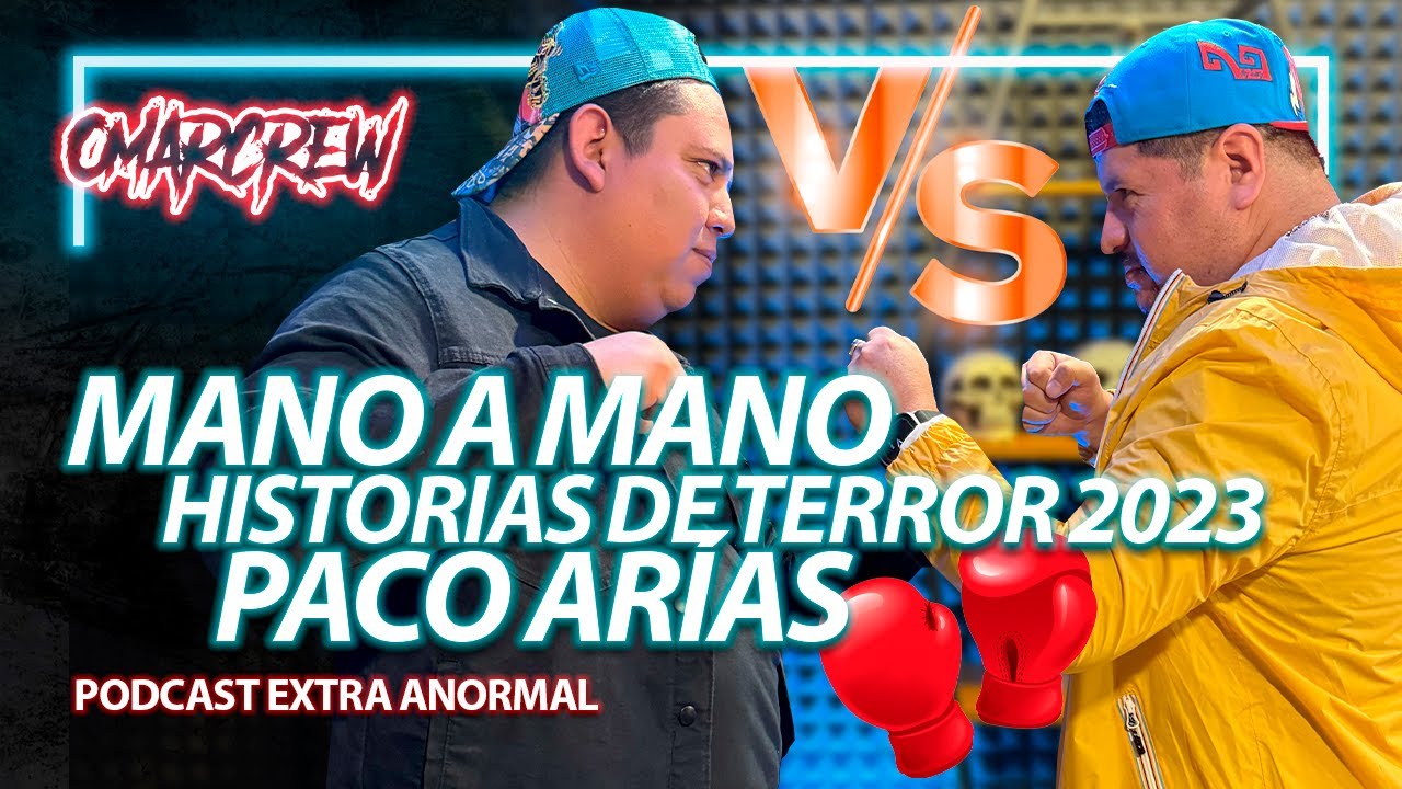 RETO FT. PACO AR&Iacute;AS PODCAST EXTRA ANORMAL | HISTORIAS DE TERROR 2023