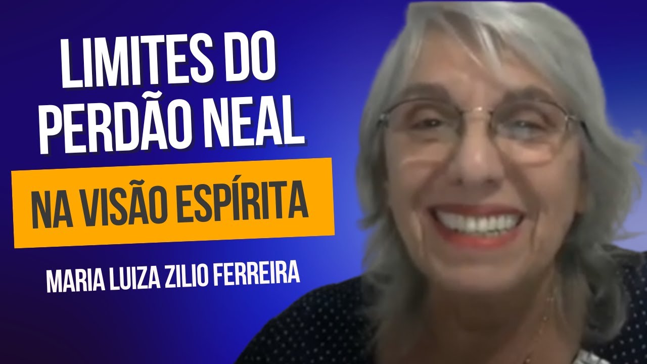 SEGUNDO O ESPIRITISMO - LIMITES DO PERD&Atilde;O NEAL - VIS&Atilde;O ESP&Iacute;RITA