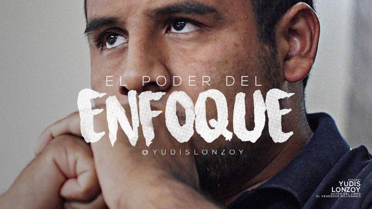 The Power of Focus | Yudis Lonzoy