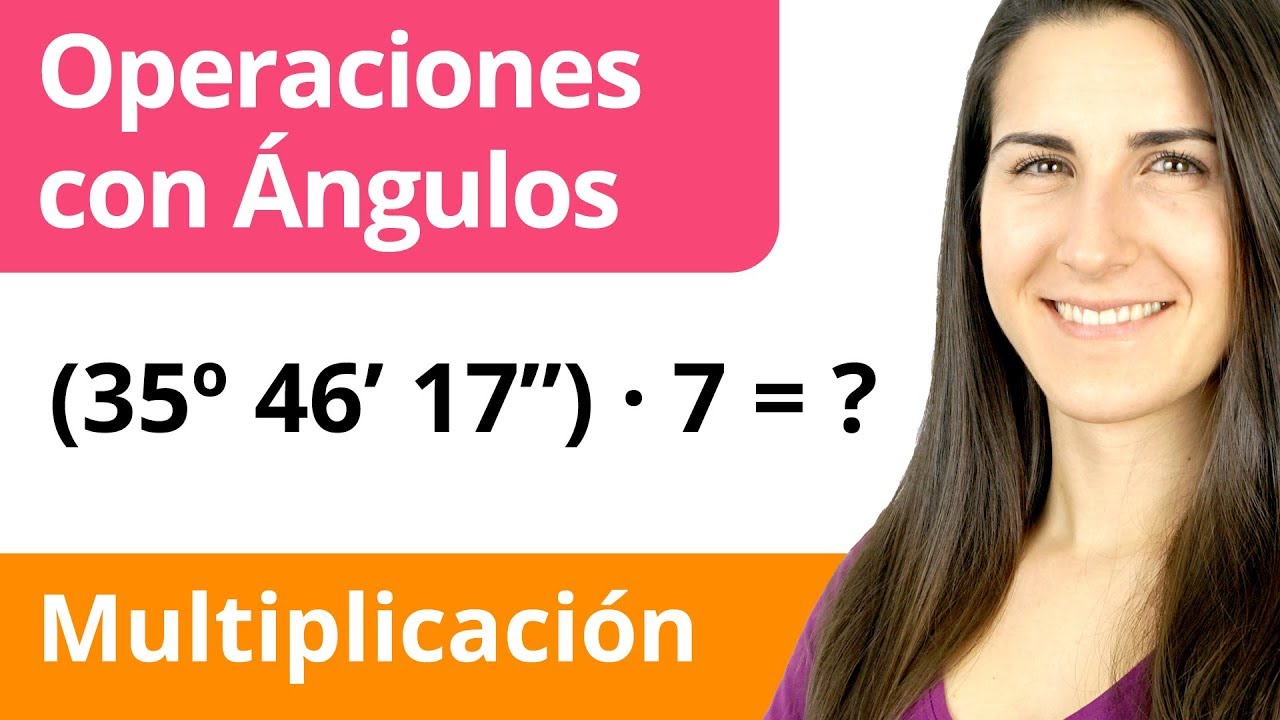 MULTIPLICACIÓN de ÁNGULOS 📐 Operaciones con Ángulos