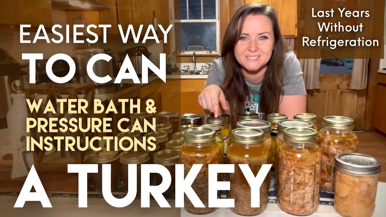 Easiest Way to Can a Turkey! Water Bath & Pressure Can Instructions