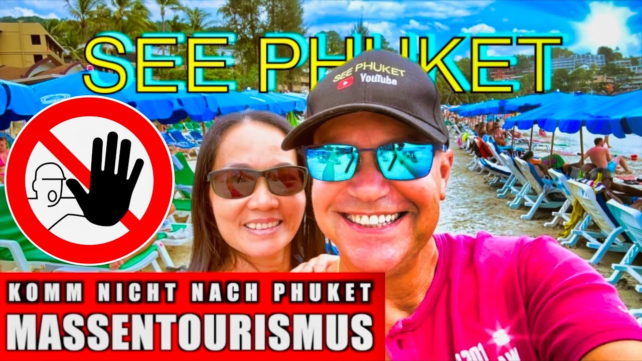PATONG, KATA, KARON platzt aus allen Nähten ! MASSEN strömen nach Phuket. Wo soll das hinführen?