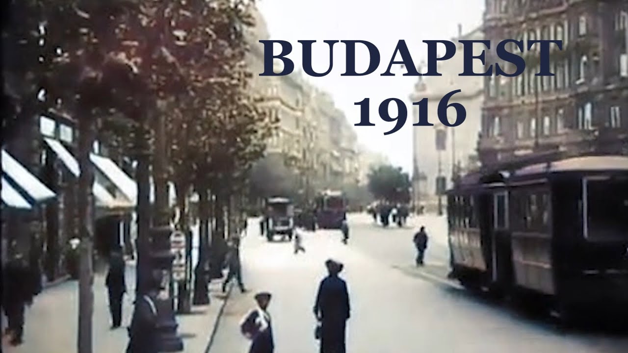Budapest 1916 (HD Colorized Film)