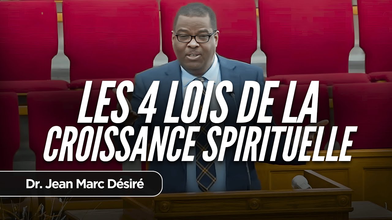 LES 4 LOIS DE LA CROISSANCE SPIRITUELLE | Dr. Jean Marc D&eacute;sir&eacute; | Visite &agrave; FHBC of Pompano Beach