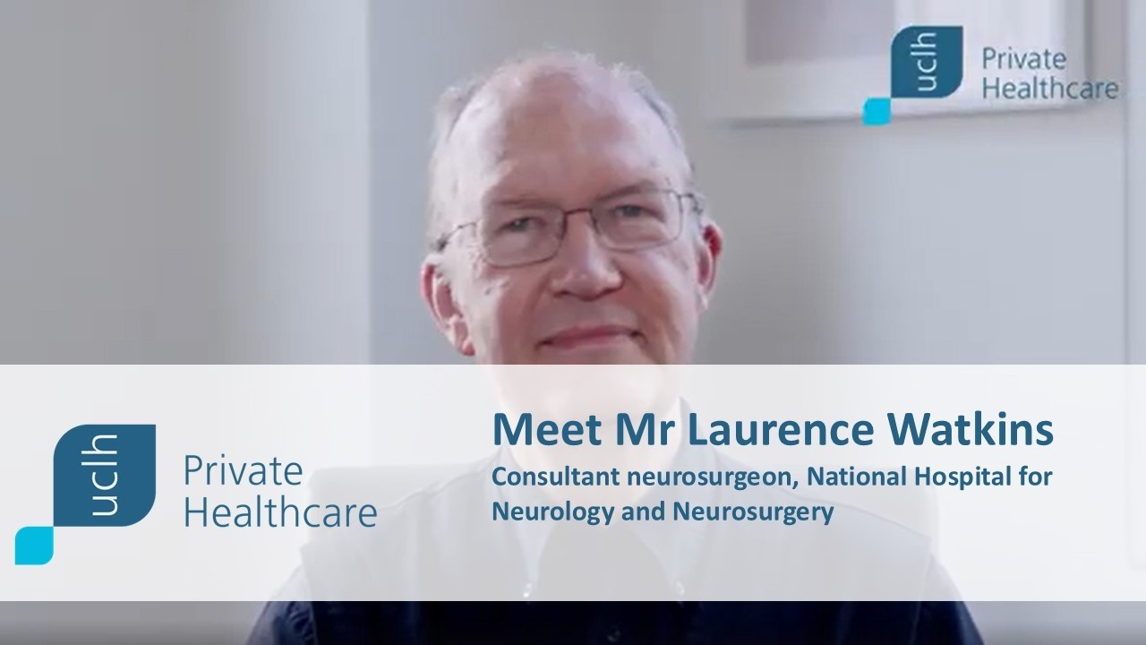Video biography | Mr Laurence Watkins | Consultant Neurosurgeon | UCLH Private Healthcare