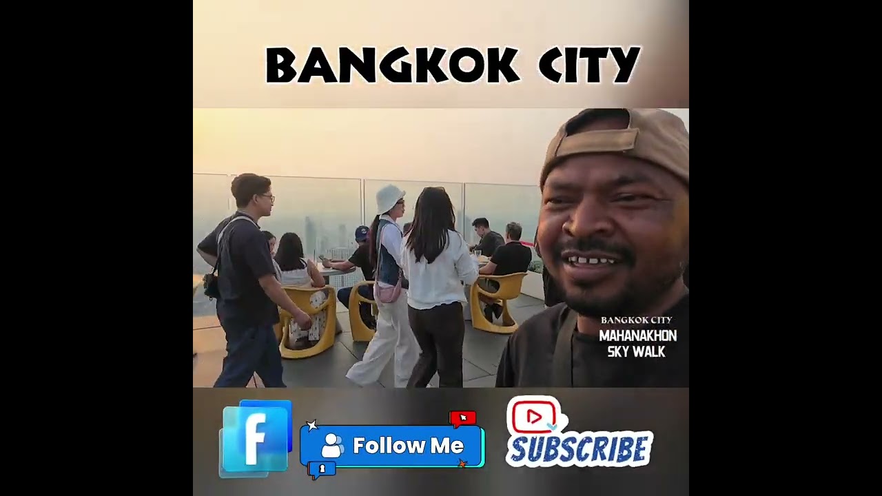 Bangkok City Mahanakhon Sky Walk Building 314 Mitter Hight || Full Hd Video||AjayTravel92 