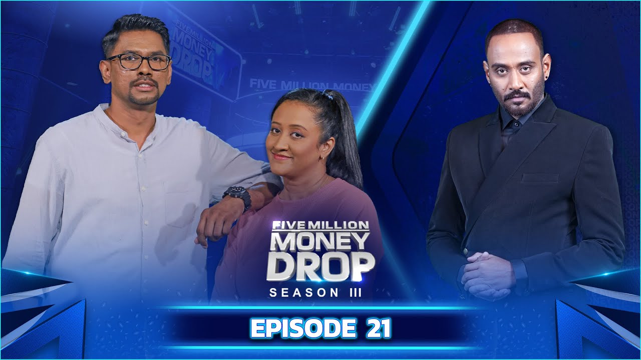 Five Million Money Drop S3 | Episode 21 | Sirasa TV