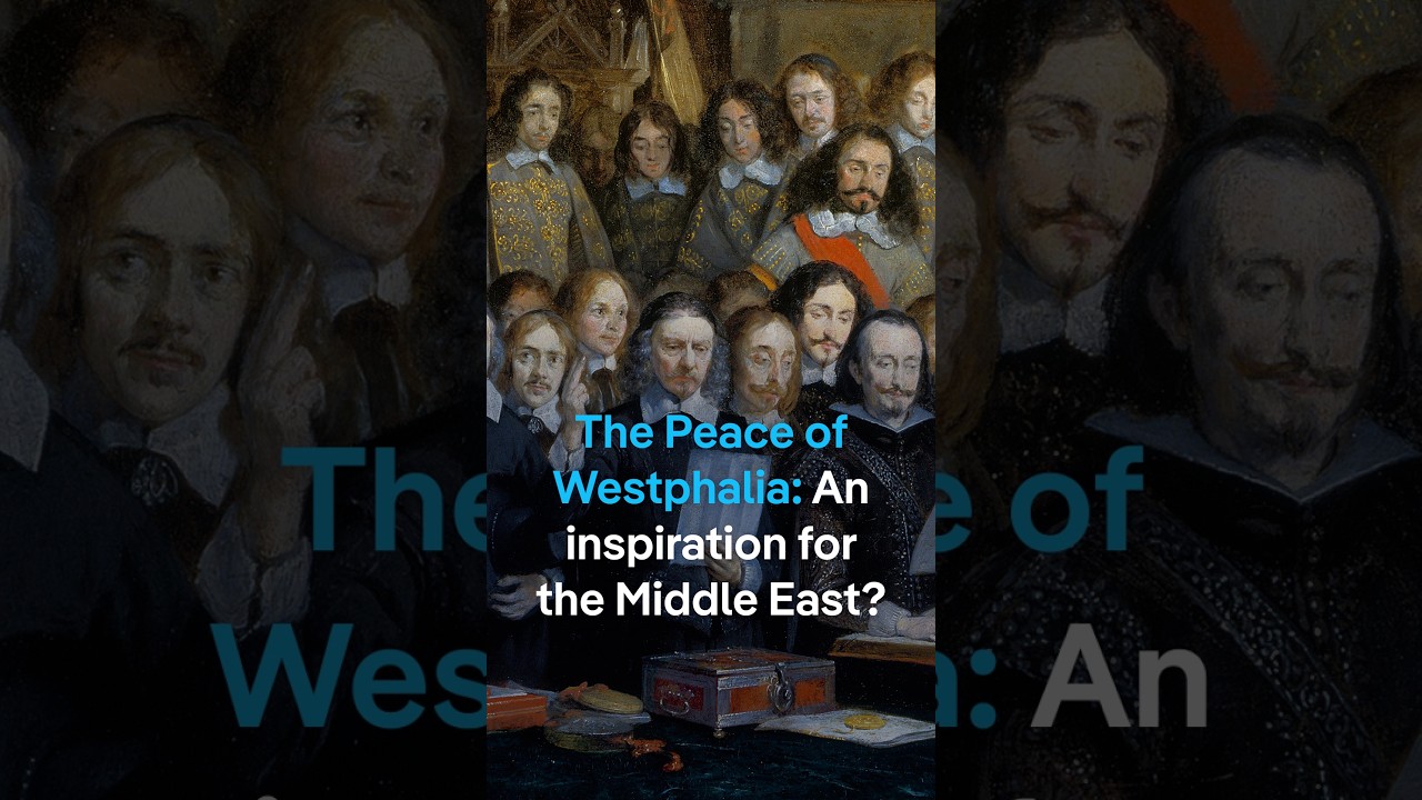 Could the Middle East see a new Peace of Westphalia?