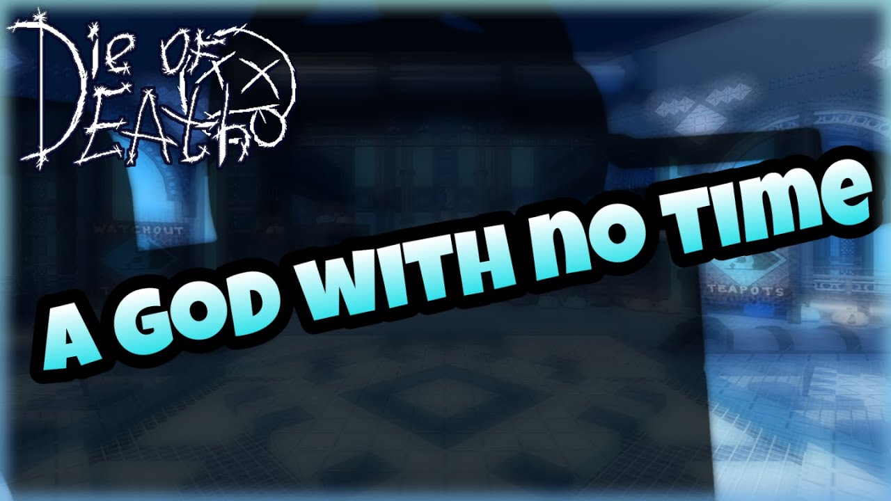 Die of Death OST: A God with No Time