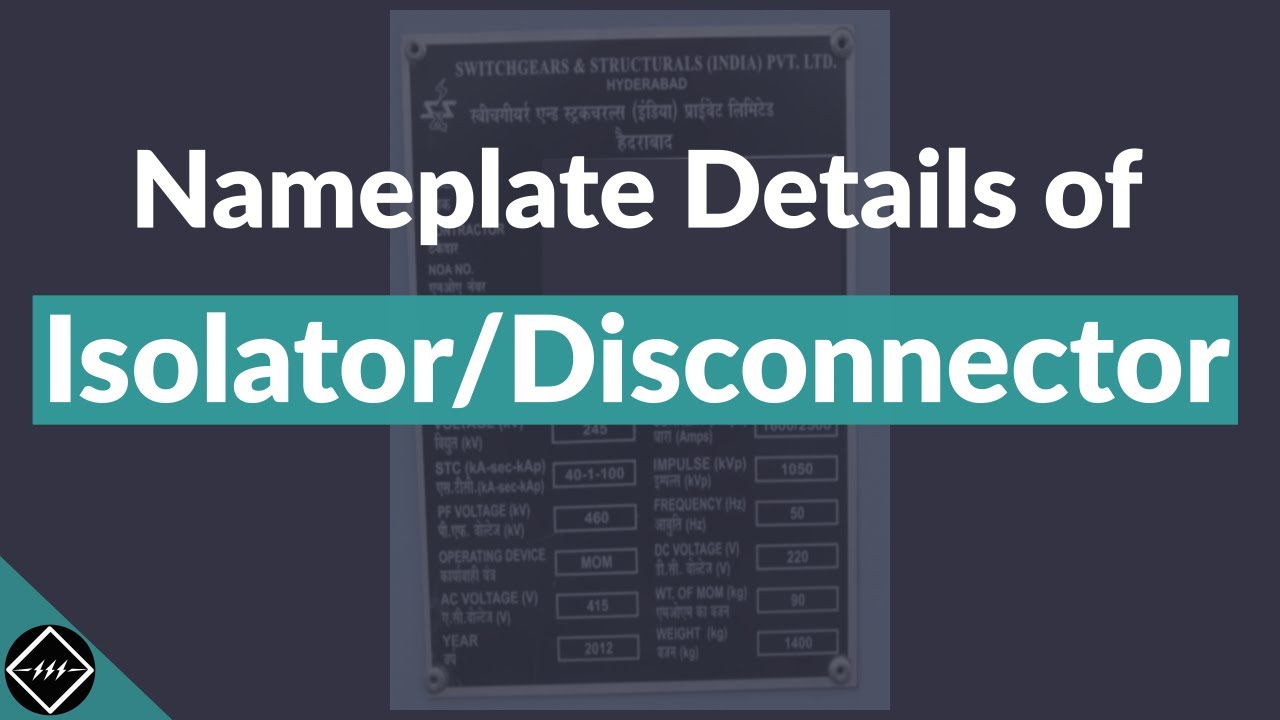 Nameplate details of Isolator/Disconnector | TheElectricalGuy