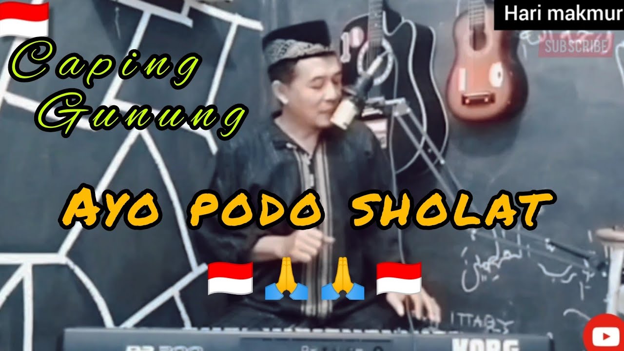 Ayo podho sholat,,sholawat Jawa caping gunung,,cover by hari makmur