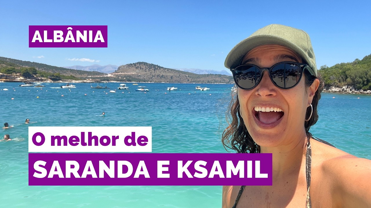O QUE FAZER em SARANDA ALBÂNIA? MELHORES PRAIAS (com KSAMIL)