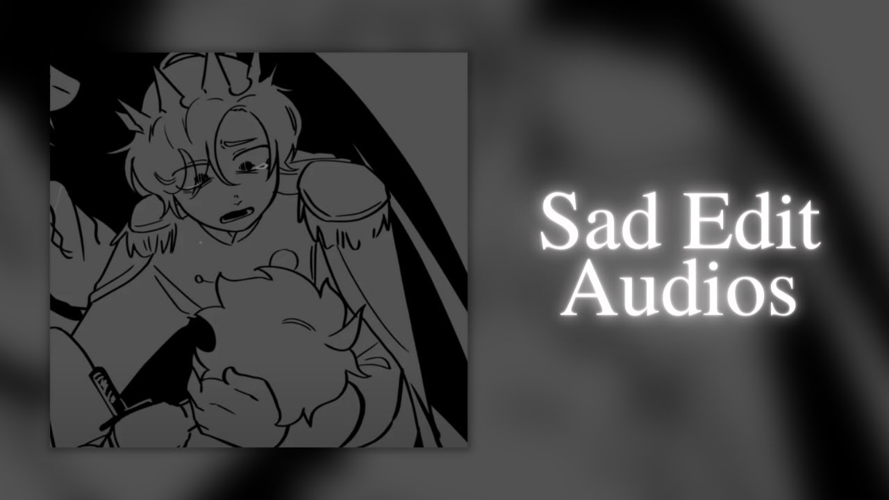 Edit Audios I Listen To While Reading Sad Fanfics Part 2