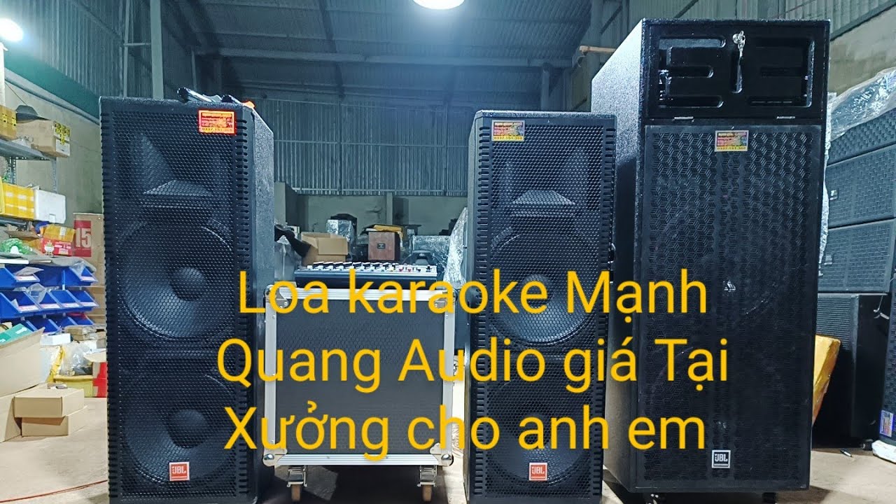 Mạnh Quang Audio lên cho anh em vài mẫu loa nghe nhạc hát karaoke gia đình cho anh em LS#803