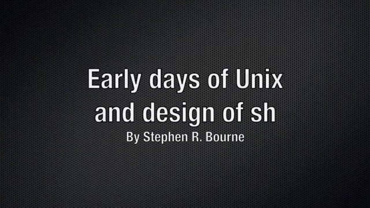 Ранние этапы развития Unix и разработка sh Стивеном Р. Борном