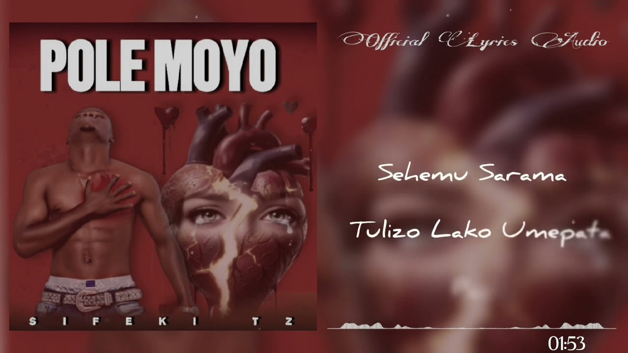 Sifeki Tz - Pole Moyo.(Official Lyrics Audio).