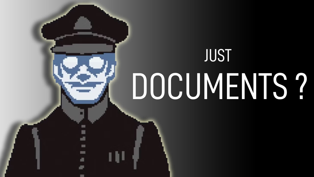 PAPERS PLEASE Changed Video Games